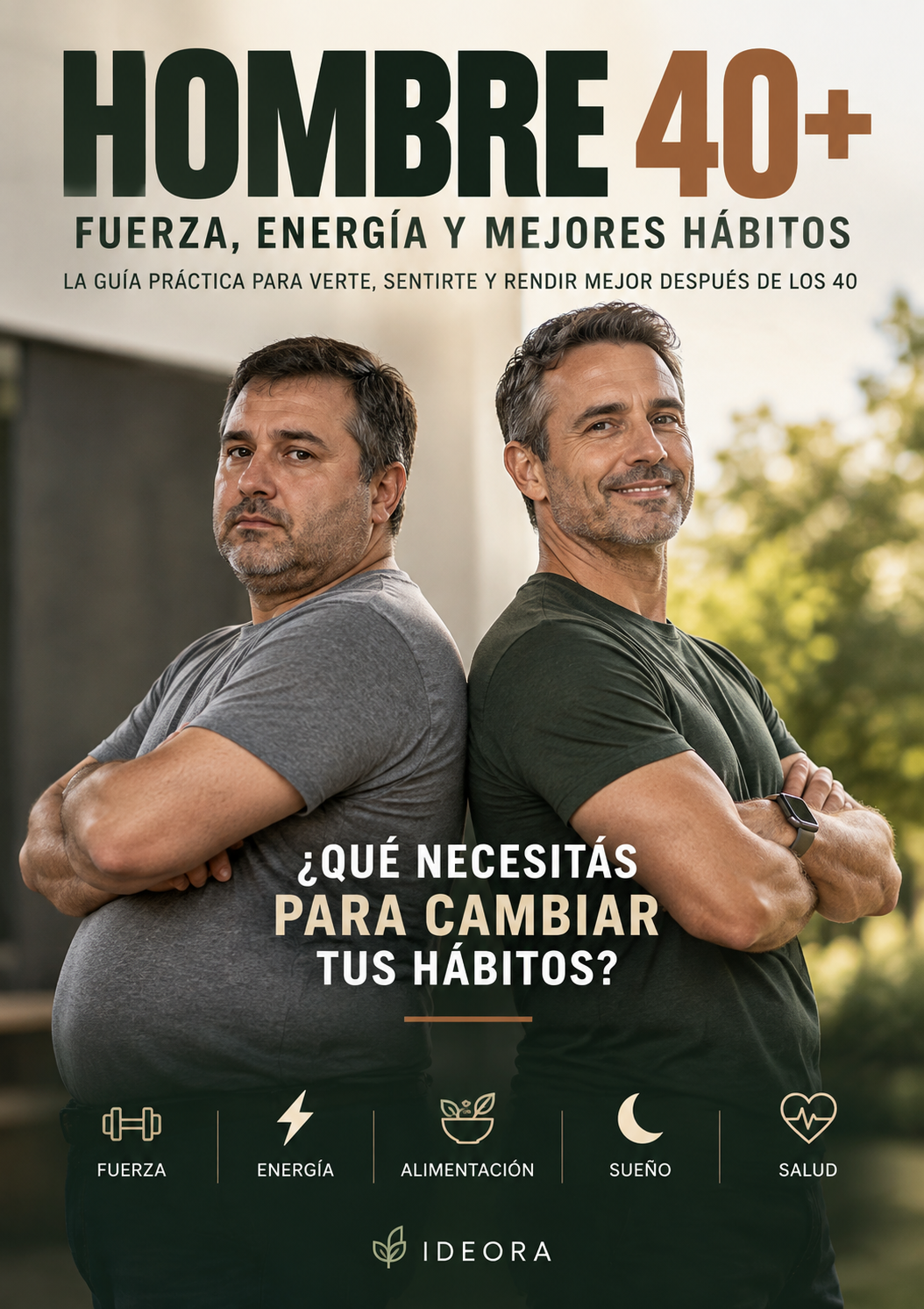 Hombre 40+ | Guía práctica de fuerza, energía y mejores hábitos